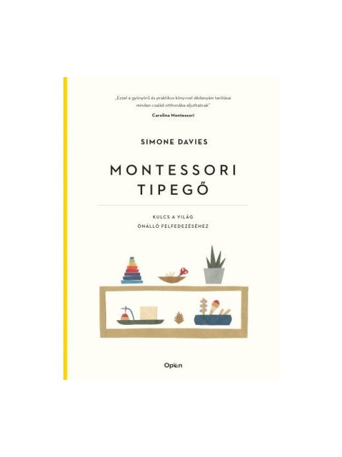 Montessori tipegő - Kulcs a világ önálló felfedezéséhez (új kiadás)(puha)