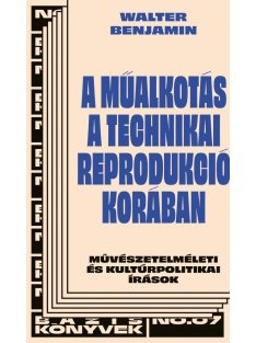   A műalkotás a technikai sokszorosíthatóság korában - Bázis könyvek