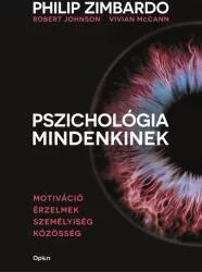 Pszichológia mindenkinek 3. - Motiváció - Érzelmek - Személyiség - Közösség (új kiadás) - Pszichológia  témájú könyvek és olvasmányok