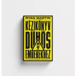 Kézikönyv dühös emberekhez - Pszichológia  témájú könyvek és olvasmányok