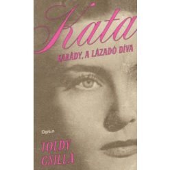 Kata - Karády, a lázadó díva - Életrajz  témájú könyvek és olvasmányok