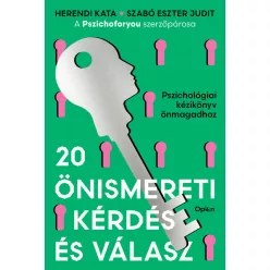 20 önismereti kérdés és válasz - Pszichológiai kézikönyv önmagadhoz (új kiadás) - Pszichológia  témájú könyvek és olvasmányok