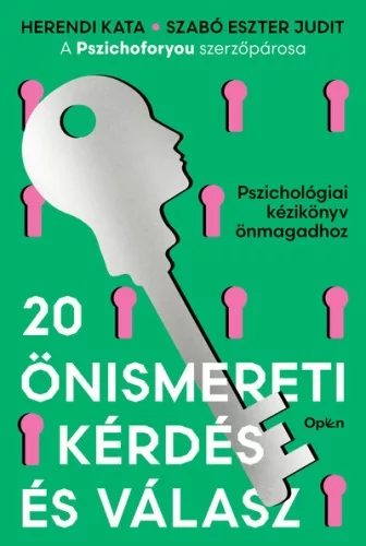 20 önismereti kérdés és válasz - Pszichológiai kézikönyv önmagadhoz (új kiadás) - Pszichológia  témájú könyvek és olvasmányok