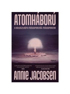 Atomháború - Katasztrófa másodpercről másodpercre
