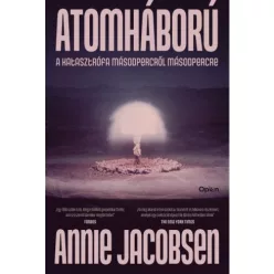 Atomháború - Katasztrófa másodpercről másodpercre - Politika  témájú könyvek és olvasmányok