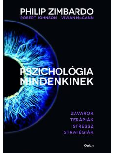   Pszichológia mindenkinek 4. - Zavarok - Terápiák - Stressz - Stratégiák (új kiadás)