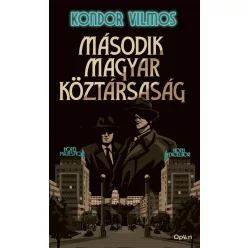 Második magyar köztársaság (új kiadás) - Krimi  témájú könyvek és olvasmányok