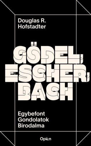 Gödel, Escher, Bach - Egybefont Gondolatok Birodalma - Filozófia  témájú könyvek és olvasmányok