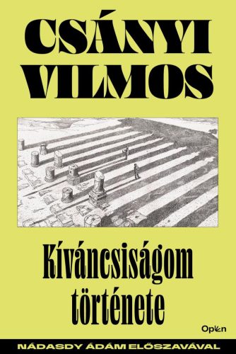 Kíváncsiságom története (2. kiadás) - Tudósok életrajza természetgyógyászati és alternatív szemléletű könyvek