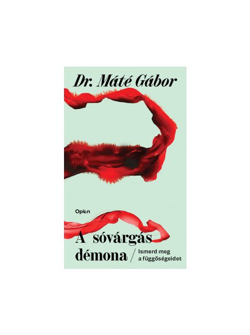 A sóvárgás démona - Ismerd meg a függőségeidet (új kiadás).