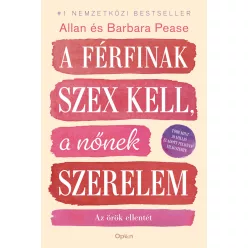 A férfinak szex kell, a nőnek szerelem - Az örök ellentét (új kiadás) - Pszichológia  témájú könyvek és olvasmányok