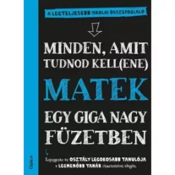   Matek egy giga nagy füzetben - Minden, amit tudnod kell(ene)