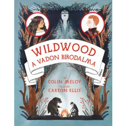 Wildwood 3. - A Vadon birodalma - Wildwood-krónikák 3.