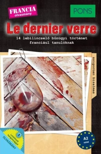 PONS Le dernier verre - 14 izgalmas francia krimi, letölthető hanganyaggal - Francia  témájú könyvek és olvasmányok
