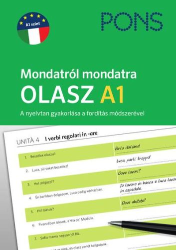 PONS Mondatról mondatra Olasz A1 - Életszerű mondatok fordításával gyakorold az olasz nyelvet! - Kezdőknek - Olasz  témájú könyvek és olvasmányok