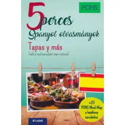 PONS 5 perces spanyol olvasmányok - Tapas y más - Van 5 perced? Töltsd hasznosan! - Spanyol  témájú könyvek és olvasmányok