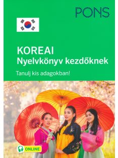  PONS KOREAI Nyelvkönyv kezdőknek + ONLINE letölthető hanganyag - Koreai nyelvkönyv kezdőknek az alapok elsajátításáért!