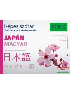   PONS Képes szótár - Japán-Magyar - 1500 hasznos szó a hétköznapokhoz látványos képekkel és fonetikus átírással.