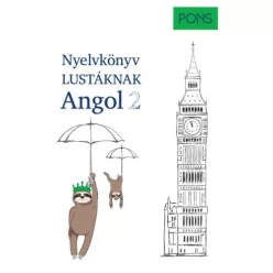 PONS Nyelvkönyv lustáknak - Angol 2 - Újrakezdenéd vagy bővítenéd a tudásodat, de nincs kedved magolni? Tanulj angolul m - Angol  témájú könyvek és olvasmányok