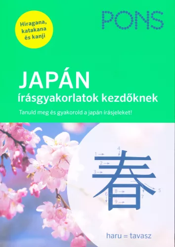 PONS JAPÁN írásgyakorlatok kezdőknek - Lépésről lépésre, vonásról vonásra. Tanuld meg a hiragana és katakana szótagírást - További nyelvek  témájú könyvek és olvasmányok