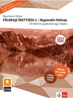   Földrajz érettségi 2. - Regionális földrajz - Elmélet és gyakorlat egy helyen (új kiadás)