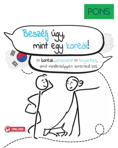 PONS Beszélj úgy, mint egy koreai! - 77 koreai párbeszéd 77 helyzethez, amit mindenképpen ismerned kell. - További nyelvek  témájú könyvek és olvasmányok