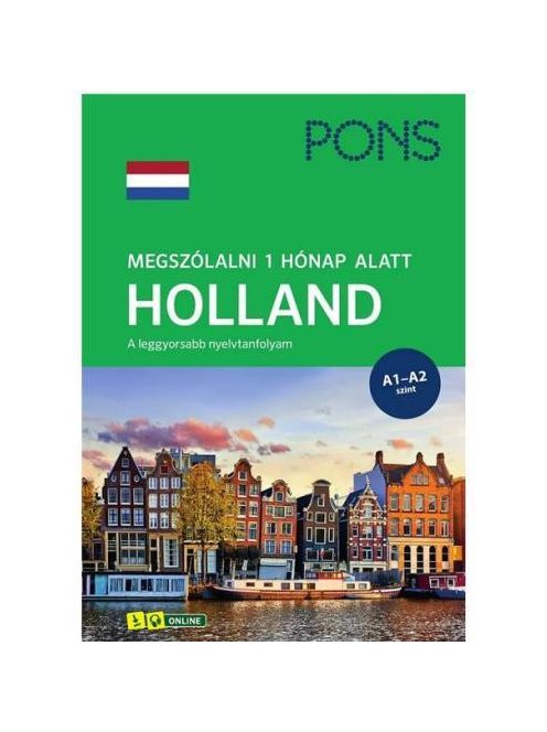 PONS Megszólalni 1 hónap alatt HOLLAND - A leggyorsabb nyelvtanfolyam