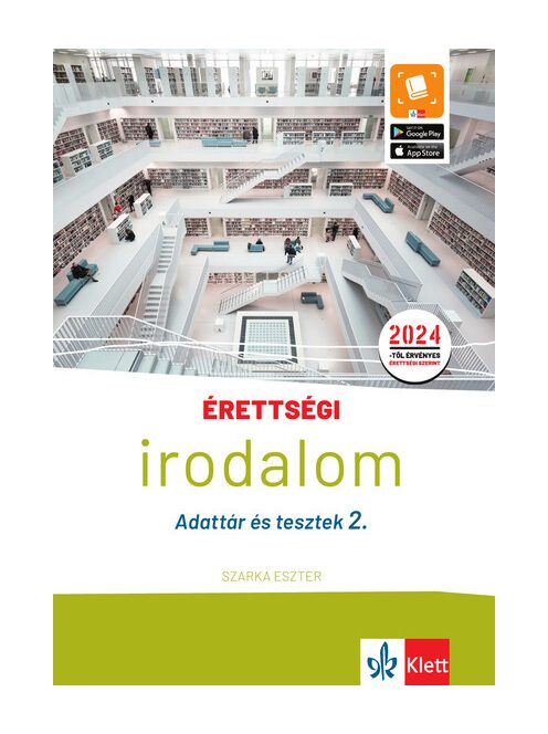 Érettségi - Irodalom - Adattár és tesztek 2. - 2024-től érvényes érettségi szerint