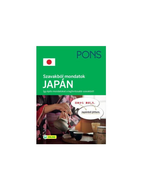 PONS Szavakból mondatok JAPÁN - Így építs mondatokat a legfontosabb szavakból!