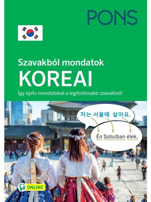 PONS Szavakból mondatok KOREAI - Így építs mondatokat a legfontosabb szavakból!