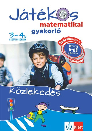 Játékos matematikai gyakorló 3-4. osztályosoknak - Közlekedés
