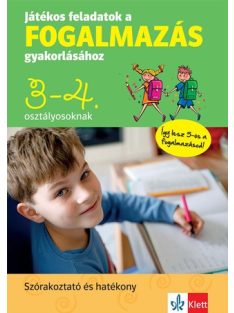   Játékos feladatok a fogalmazás gyakorlásához 3-4. osztályosoknak