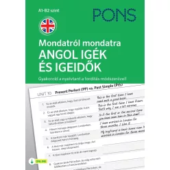 PONS Mondatról mondatra - ANGOL IGÉK ÉS IGEIDŐK - Gyakorold a nyelvtant a fordítás módszerével! - Angol  témájú könyvek és olvasmányok