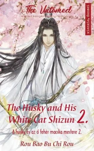 The Husky and His White Cat Shizun 2. - A Husky és az ő fehér macska mestere 2. - Fantasy  témájú könyvek és olvasmányok