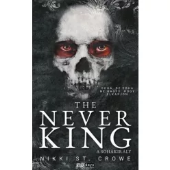The Never King - A Sohakirály - Fantasy  témájú könyvek és olvasmányok
