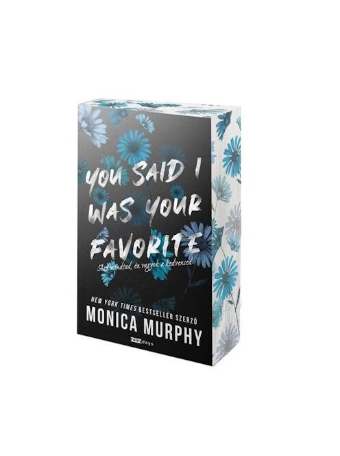 You Said I Was Your Favourite - Azt mondtad, én vagyok a kedvenced
