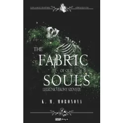   The Fabric of Our Souls - Lelkünk vékony szövete (éldekorált)
