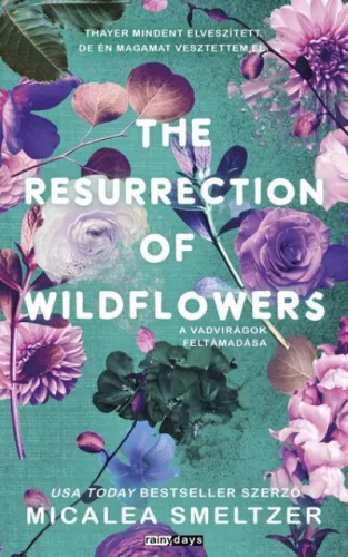 The Resurrection Of Wildflowers - A vadvirágok feltámadása (éldekorált) - Romantikus  témájú könyvek és olvasmányok