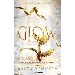 Glow - Az aranyozott fogoly sorozat 4. (éldekorált) - Fantasy  témájú könyvek és olvasmányok