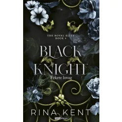 Black Knight - Fekete lovag - Royal Elite Book 4 (éldekorált) - Romantikus  témájú könyvek és olvasmányok
