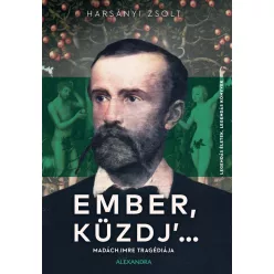 Ember, küzdj' ... - Életrajz  témájú könyvek és olvasmányok