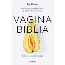 Vagina biblia - Egészséges test és lélek egészségtudatos életmódhoz kapcsolódó könyvek