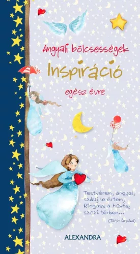 Angyali bölcsességek - Inspiráció egész évre - Angyalok  témájú könyvek és olvasmányok