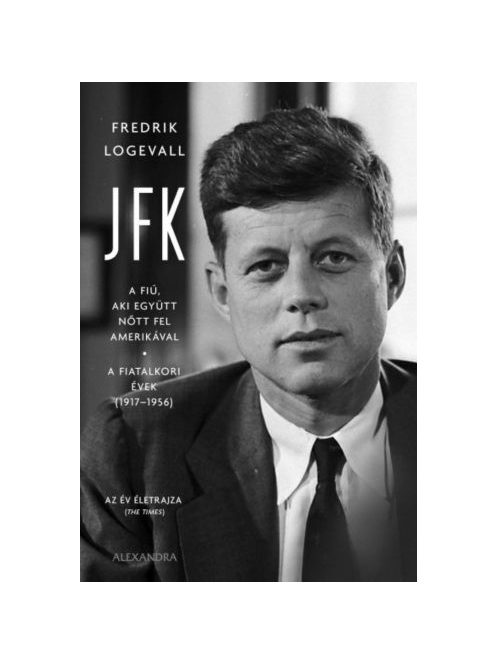 JFK - A fiú, aki együtt nőtt fel Amerikával