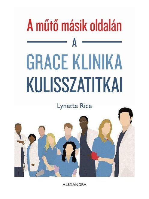 A műtő másik oldalán - A Grace klinika kulisszatitkai