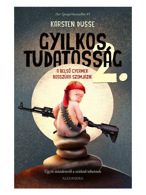 Gyilkos tudatosság 2. - A belső gyermek bosszúra szomjazik