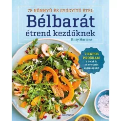 Bélbarát étrend kezdőknek - Táplálkozás egészségtudatos életmódhoz kapcsolódó könyvek