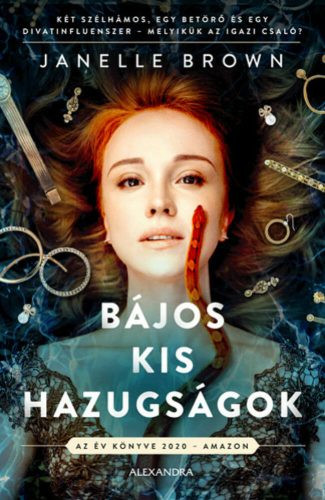 Bájos kis hazugságok - Két szélhámos, egy betörő és egy divatinfluenszer - melyikük az igazi csaló?