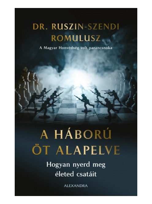 A háború öt  alapelve - Hogyan nyerd meg életed csatáit