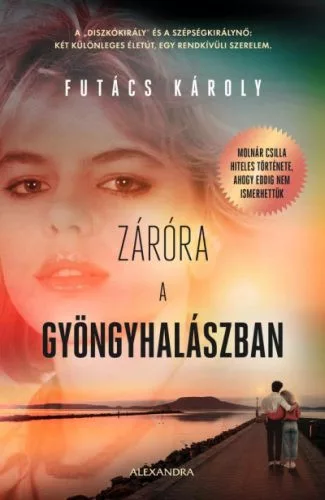Záróra a Gyöngyhalászban - Életrajz  témájú könyvek és olvasmányok